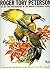 Roger Tory Peterson: The Art and Photography of the World's Foremost Birder