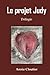 Le projet Judy | Trilogie