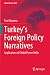 Turkey’s Foreign Policy Nar...