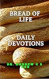 Bread of Life: Daily Devotions (Grace Upon Grace)