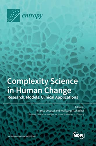 Complexity Science in Human Change: Research, Models, Clinical Applications (Hardcover)
