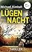 Lügennacht: Thriller | Welc...