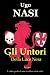 GLI UNTORI: Della Luce Nera...
