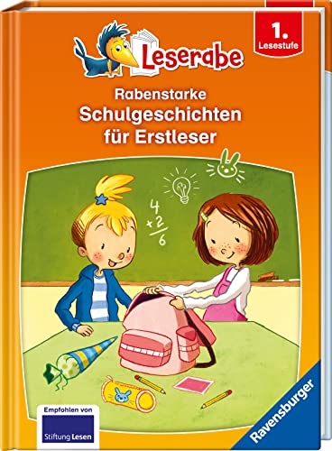 Rabenstarke Schulgeschichten für Erstleser - Leserabe ab 1. Klasse - Erstlesebuch für Kinder ab 6 Jahren (Hardcover)