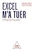 Excel m'a tuer by Bernard Granger