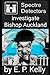 Spectre Detectors Investigate Bishop Auckland (Spectre Detectors Paranormal Journey)