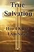 True Salvation: How do I kn...