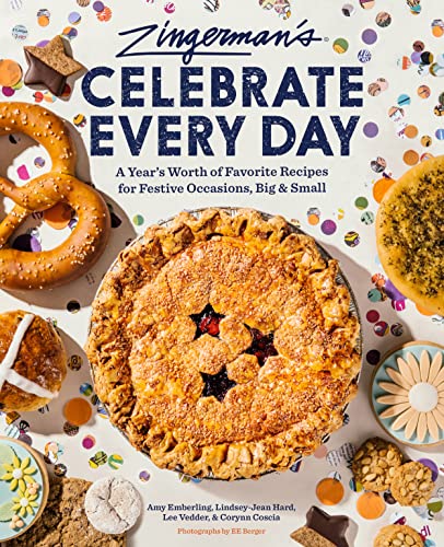 Zingerman's Bakehouse Celebrate Every Day: A Year's Worth of Favorite Recipes for Festive Occasions, Big and Small (Hardcover)