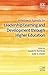 A Research Agenda for Leadership Learning and Development thr... by Susan R. Komives