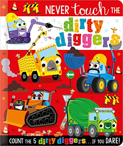 Never Touch the Dirty Diggers (Board Book)
