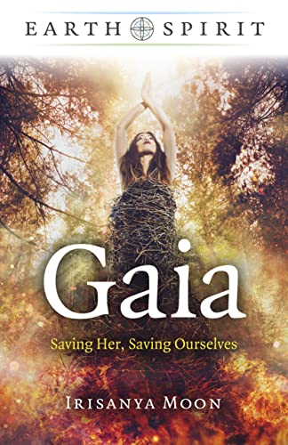 Gaia: Saving Her, Saving Ourselves (Earth Spirit)