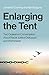 Enlarging the Tent: Two Qua...