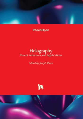 Holography - Recent Advances and Applications (Hardcover)