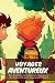 Voyages aventureux: Des his...
