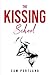 The Kissing School