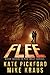 FLEE - Melt Book 7 by Kate Pickford