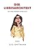 Der Liebesarchitekt: Ein etwas anderer Datingcoach (German Edition)