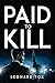 Paid to Kill by Leonard Fox