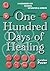 One Hundred Days of Healing...