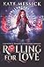 Rolling For Love: Large Print Edition