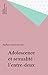 Adolescence et sexualité : ...