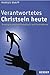 Verantwortetes Christsein h...