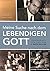 Meine Suche nach dem Lebendigen Gott (Yearning for the Living... by F. Enzio Busche