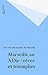 Marseille au XIXe : rêves et triomphes (French Edition)