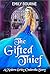 The Gifted Thief (A Runaway...