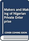 The makers and making of Nigerian private enterprise
