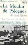Giono, Le Moulin de Pologne Giono, Le Moulin de Pologne