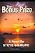 The Bonus Prize by Steve Gilmore