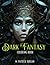 Dark Fantasy Coloring Book:...