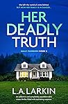 Her Deadly Truth (A Sally Fairburn Crime Thriller #2)