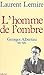 L'homme de l'ombre : George...