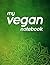 My Vegan Notebook by Neelam Pokhrel