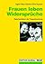 Frauen leben Widersprüche: ...
