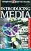 Introducing Media