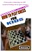 HOW TO PLAY CHESS FOR KIDS:...