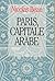 Paris, capitale arabe