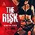 The Risk (Mindf*ck, #1)