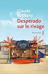 Desperado sur le rivage Desperado sur le rivage