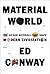 Material World: The Six Raw...