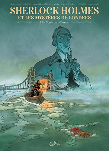 Sherlock Holmes et les mystères de Londres T01 - La Noyée de la Tamise (1)