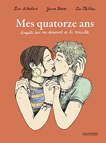 Mes quatorze ans: Enquête sur ma découverte de la sexualité (Hardcover)