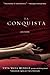 La Conquista: Una Novela