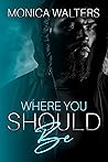 Book cover for Where You Should Be (The Berotte Family, #13)