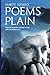Poems Plain: Clear, oft con...