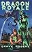 Dragon Royale: An Urban Fan...