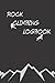Rock Climbing Logbook: Rock...